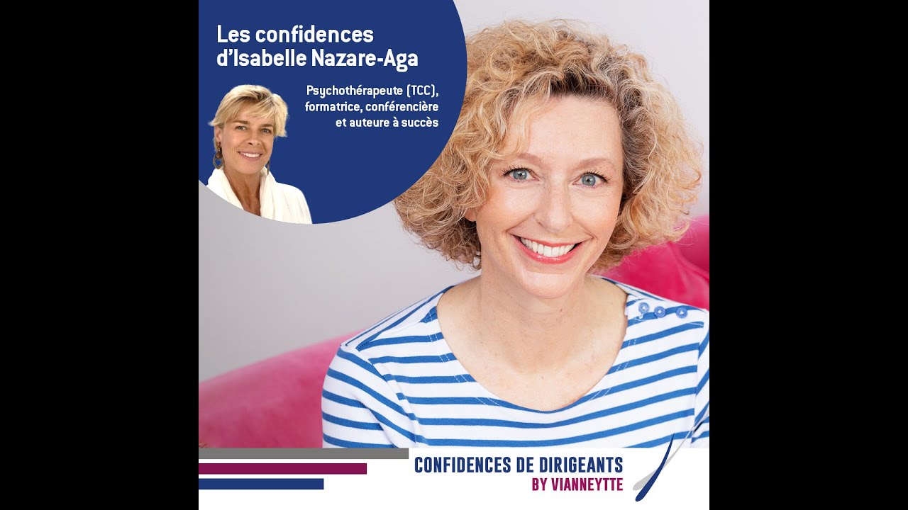 #20 - Les Confidences d'Isabelle Nazare-Aga, Psychothérapeute Spécialiste des manipulateurs