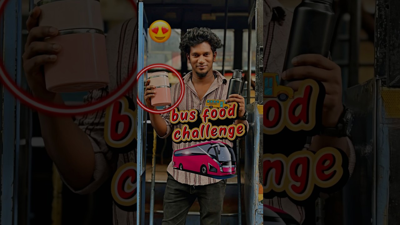 bus food  challenge🚎❤️#food #shorts #tiyavlogs21 #foodie #bus #foodie #tamil #24hourschallenge