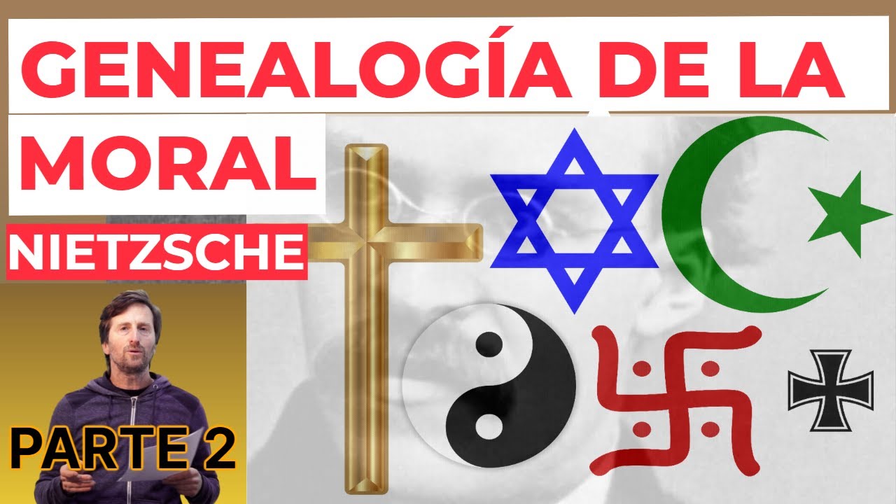 Genealogía de la Moral, de Nietzsche, explicada - Parte 2