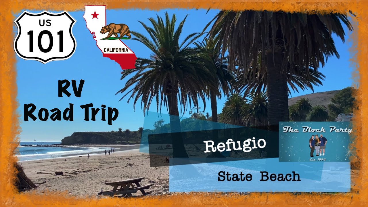 California Beach Camping - Refugio State Beach, campground review and history