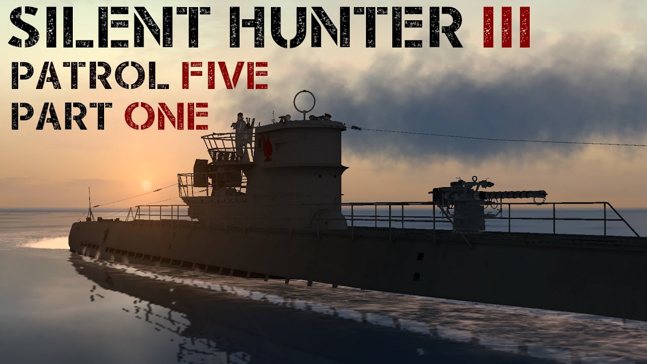 Silent Hunter III - Patrol 5 Pt.1 - Welcome to 1943.
