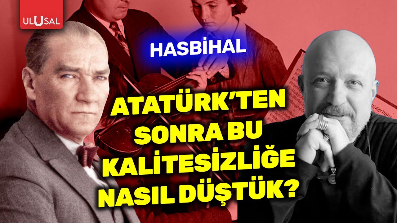 Atatürk'ten sonra bu kalitesizliğe nasıl düştük? | Ekrem Ataer ile Hasbihal | B:2