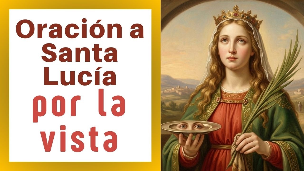Oración a Santa Lucía por la VISTA
