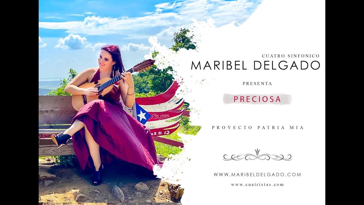 Maribel Delgado - Preciosa (Patria M&iacute;a) Homenaje a Puerto Rico  con Cuatro Puertorrique&ntilde;o y Cuerdas