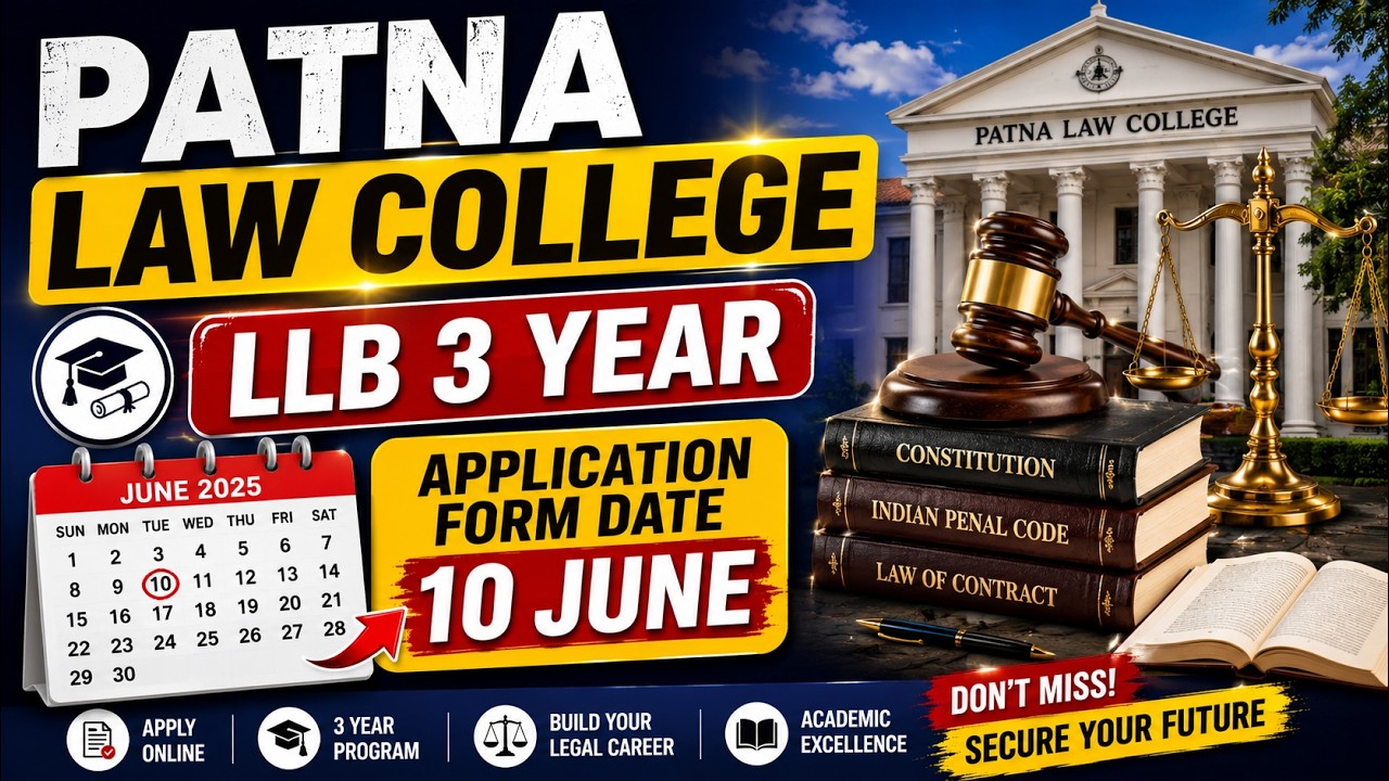 Patna Law College LLB 3 Year Form Date Out! Important Dates & Eligibility