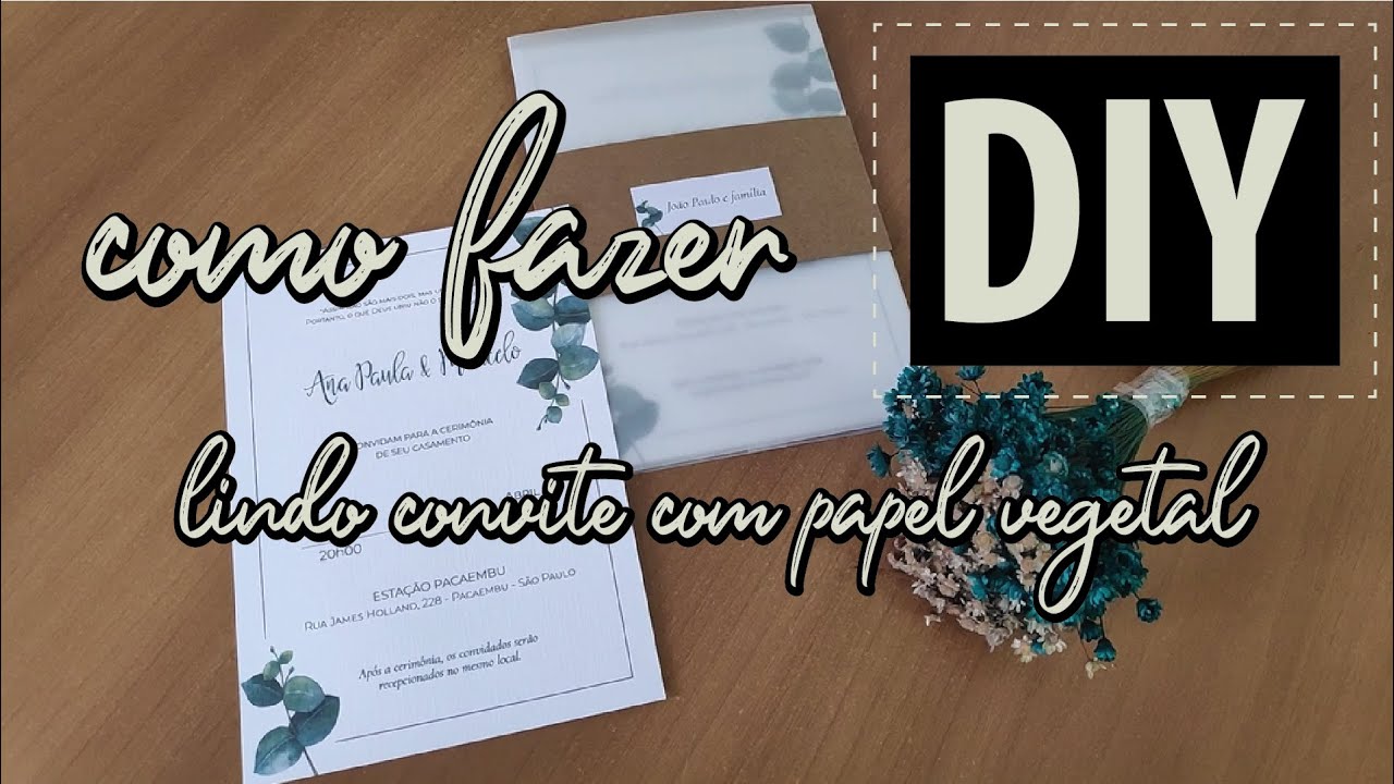 Como fazer convite de casamento com papel vegetal ✂️ DIY | Faça você mesmo