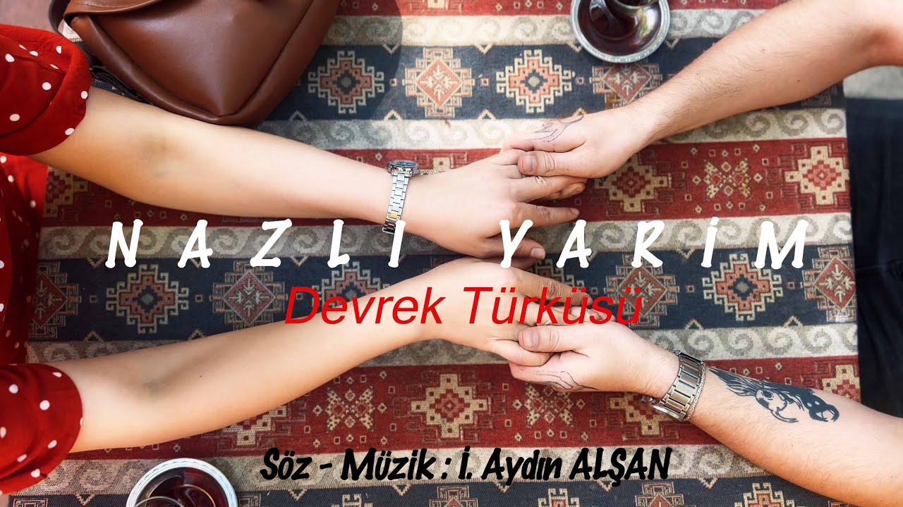 NAZLI YARIM - Devrek türküsü - Aydın ALŞAN KLIP