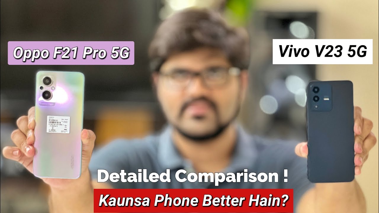 Oppo F21 Pro 5G Vs Vivo V23 Full Comparison | Which Is Better ?