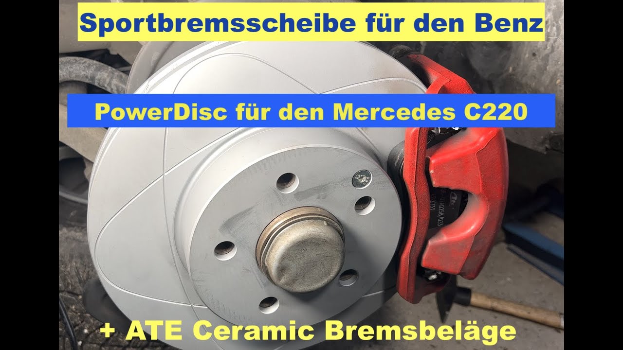 Mercedes Benz C220 / Sportbremsscheibe PowerDisc von ATE verbauen