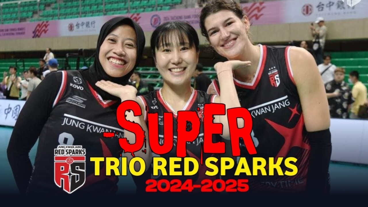 Megawati hangestri &bull; Yeum hey seon &bull; Vanja Bukilic &bull; Trio Red sparks 24/25