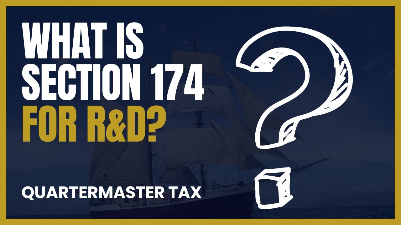 Why did Section 174 CHANGE R&D Tax Credits?