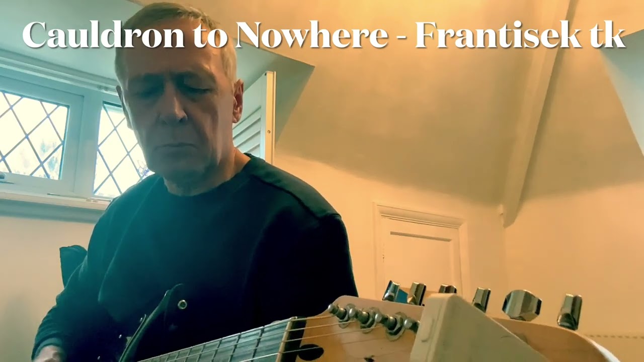 Cauldron to Nowhere - Frantisek tk.  Coming soon #15 