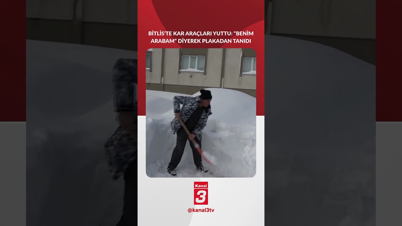 Bitlis&rsquo;te Kar M&uuml;cadelesi: Arabasını Kazıya Kazıya Buldu