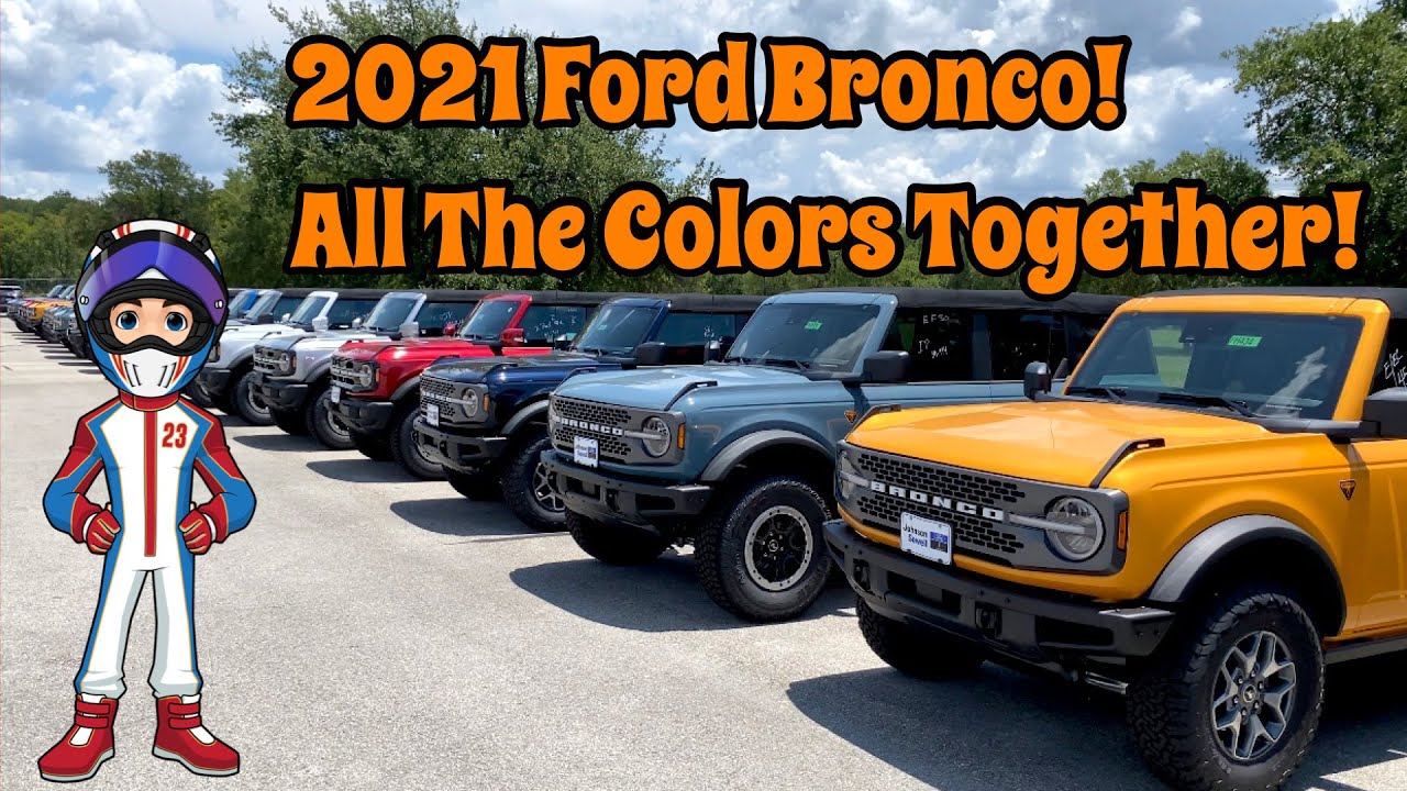 All the 2021 Ford Bronco Colors together! I think?