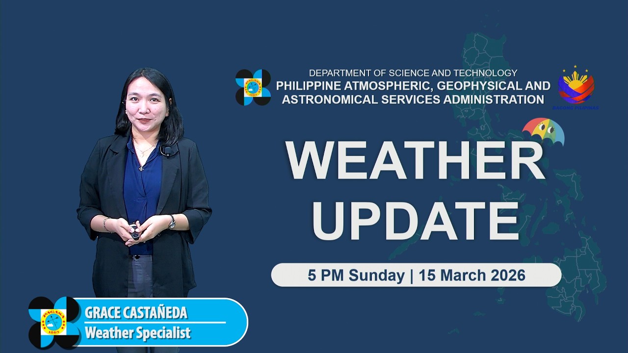Public Weather Forecast issued at 5 PM | March 15, 2026 - Sunday