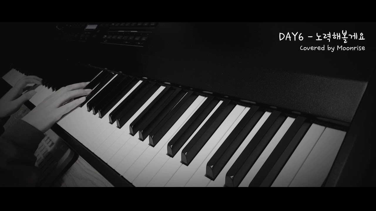 'DAY6 (데이식스) - I'll Try (노력해볼게요)' Piano Cover [Album Moonrise]