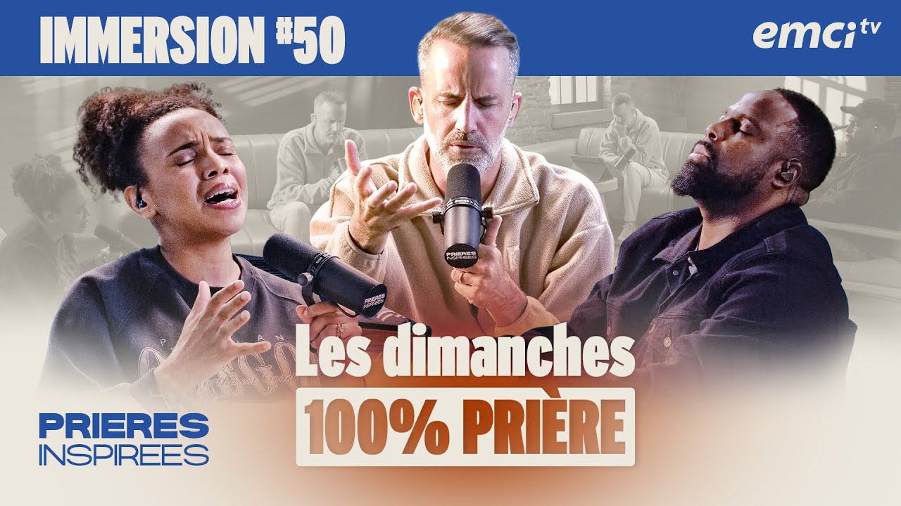 100% PRIÈRE - dimanche 9 novembre - Prières inspirées - Jérémy Sourdril