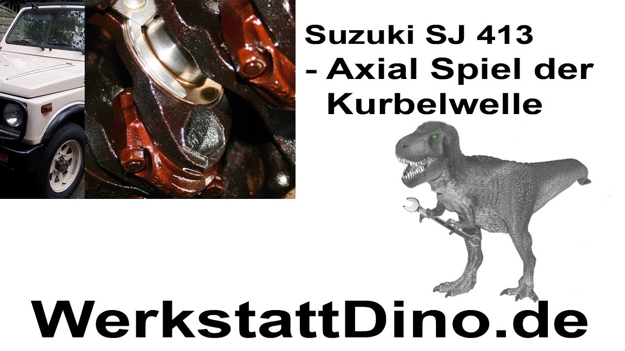 Axial Spiel der Kurbelwelle | Suzuki SJ 413 | Suzuki Samurai