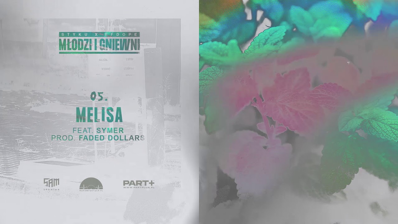 Styku x efdope - Melisa feat. Symer prod. Faded Dollars