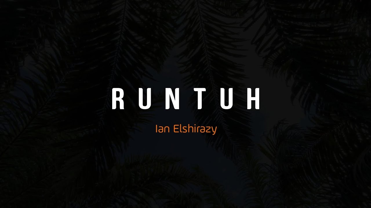 PUISI CINTA - RUNTUH | MUSIKALISASI PUISI BAPER