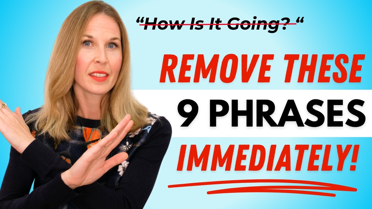 9 Phrases To Remove From Your Vocabulary Immediately