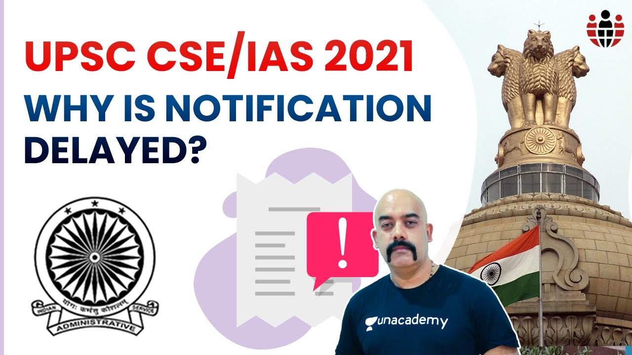 Why is UPSC CSE 2021 Notification Delayed | Explained by Dr Sidharth Arora