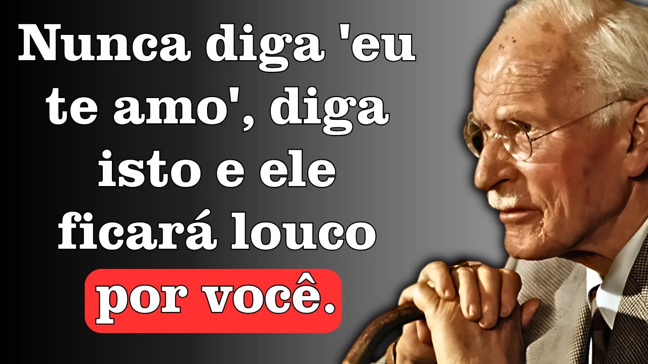 15 coisas que os homens preferem ouvir mais do que 'eu te amo' | Carl Jung