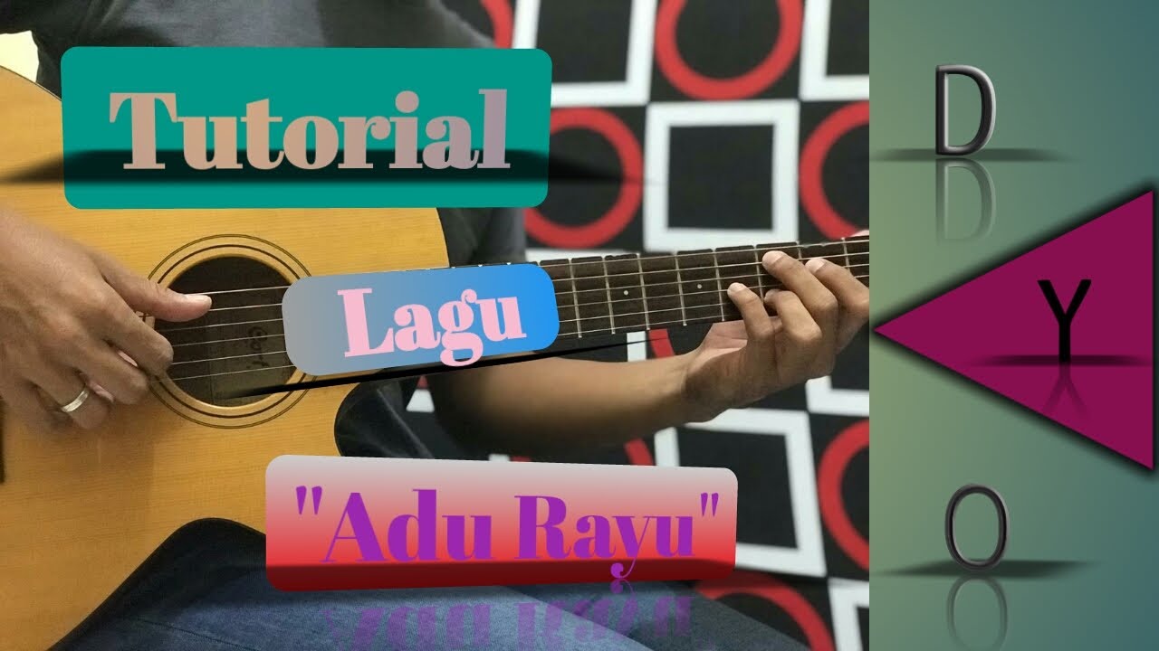 Tutorial Gitar (Adu Rayu by Tulus, Glen dan Yovie) l Baik, Lengkap dan Mudah