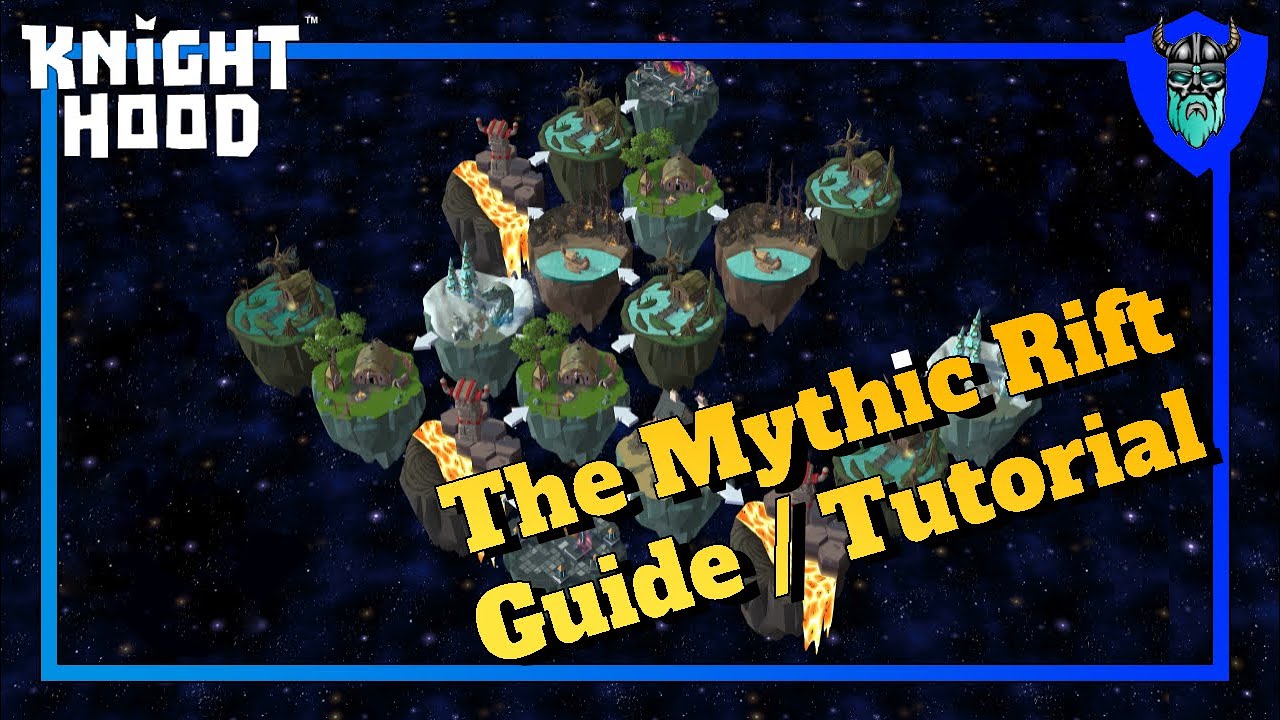 Knighthood: The Mythic Rift Guide / Tutorial