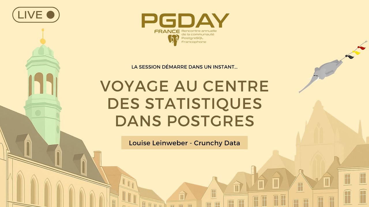 PG Day France 2025 - 11 - Louise LEINWEBER (Crunchy Data) - Voyage au centre des statistiques