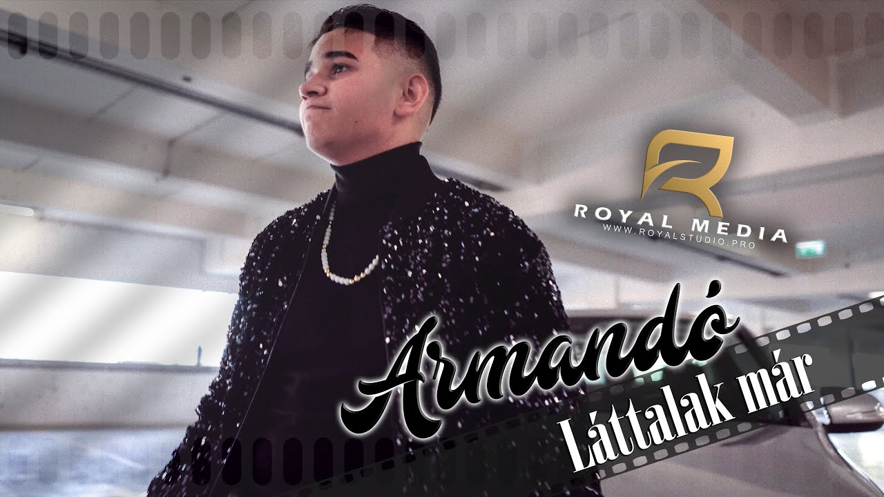 Armand&oacute; - L&aacute;ttalak m&aacute;r | Official Video