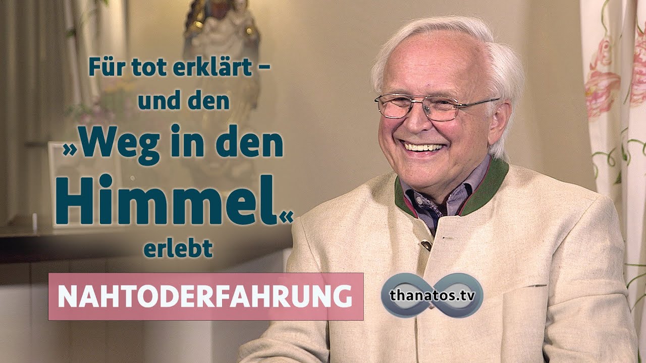 Für tot erklärt – und „den Weg in den Himmel“ erlebt | Josef Johann Atzmüllers Nahtoderfahrung