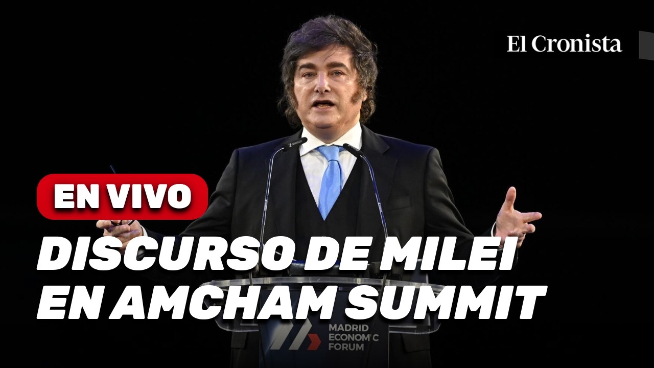 🔴 EN VIVO | Discurso de MILEI en el CIERRE de AMCHAM SUMMIT 2026
