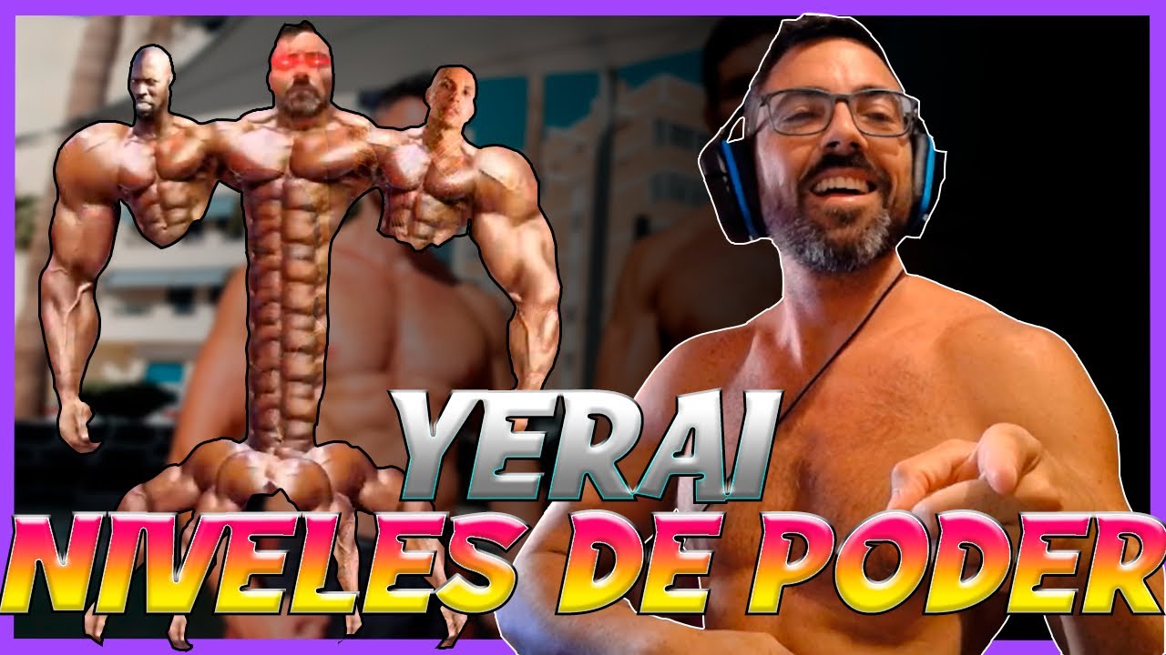 REACCIONANDO A LOS NIVELES DE PODER DE YERAI