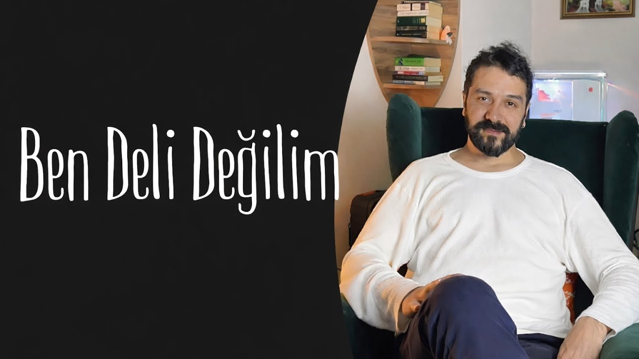SİZ DELİ MİSİNİZ ? | BEN DELİ DEĞİLİM