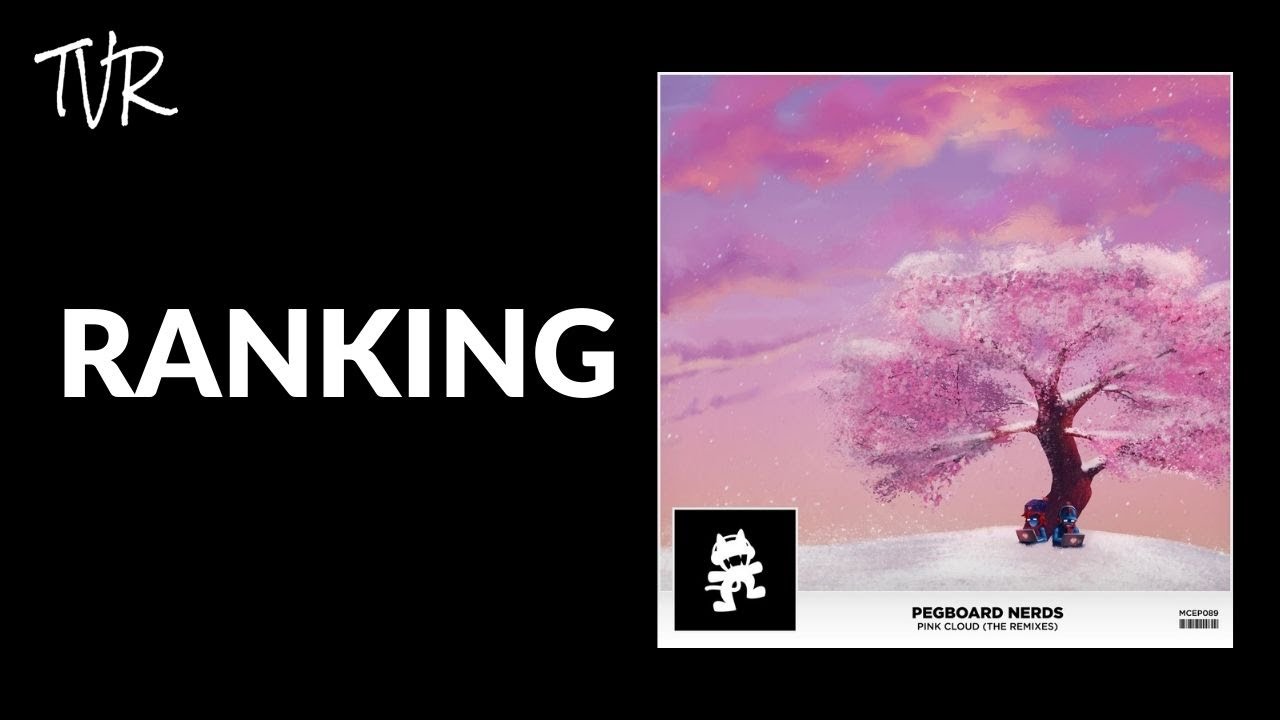Ranking Pegboard Nerds - Pink Cloud (The Remixes)