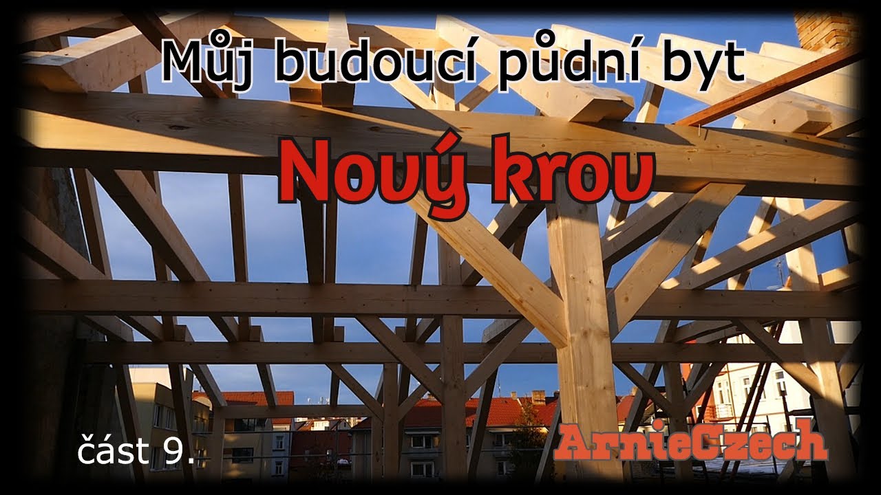 Nový krov, půdní vestavba, část 9.