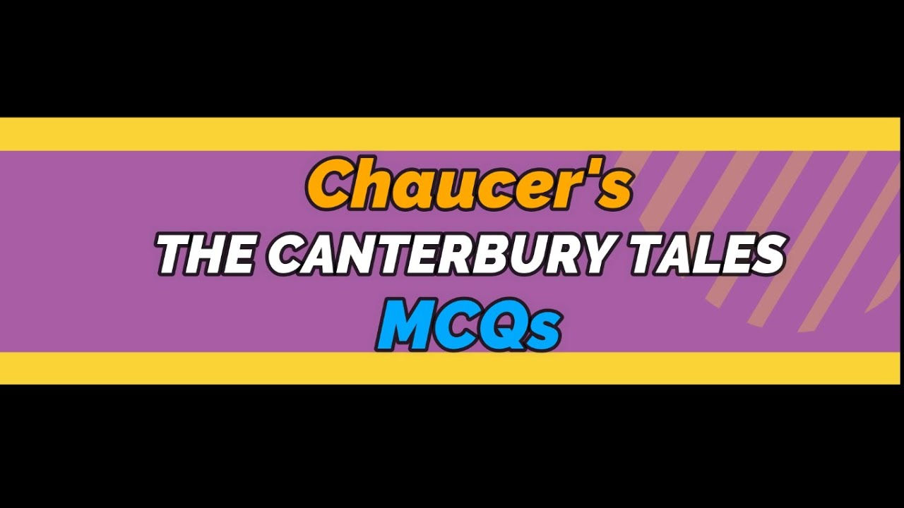 THE CANTERBURY TALES | MCQs | BY CHAUCER | FOR PGTRB