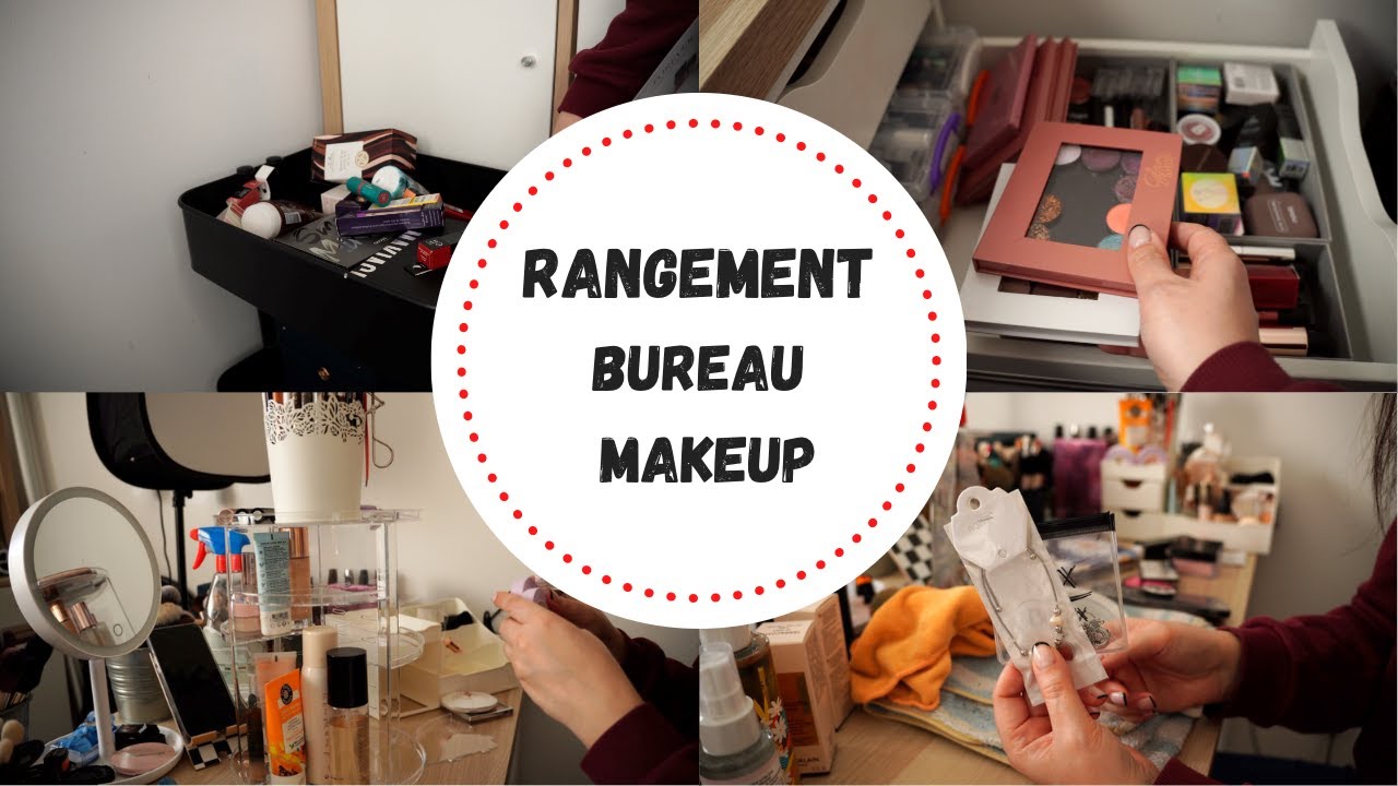 RANGEMENT ET TRI BUREAU MAKEUP