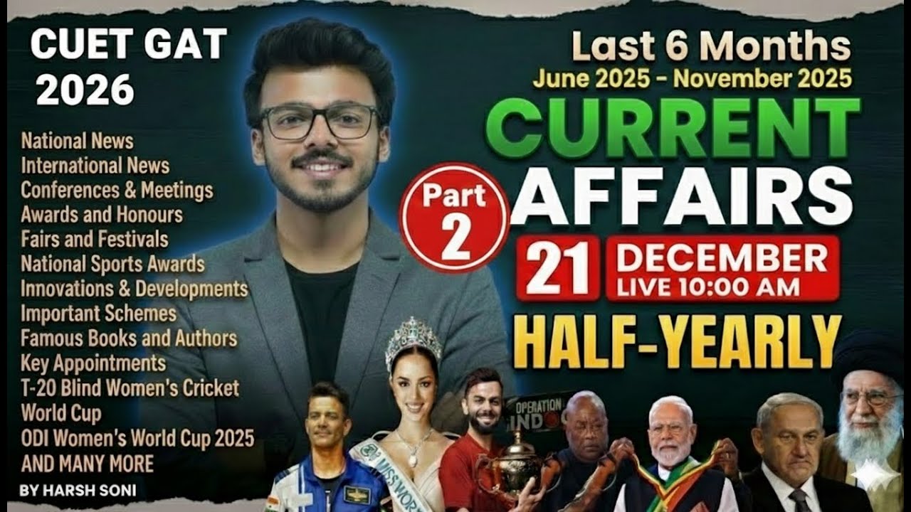 Part- 2 | 6 Months Current Affairs | June 2025 to Nov 2025 | By Harsh Soni Sir