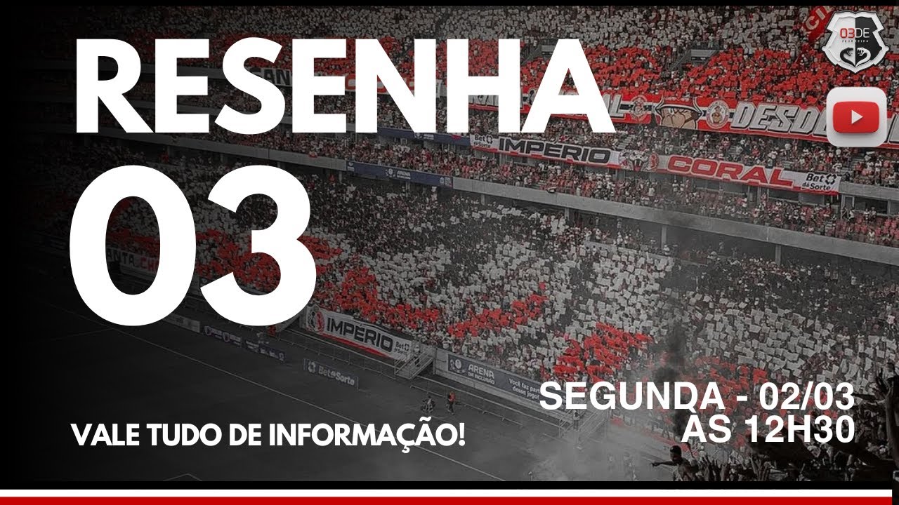#95 RESENHA 03 - ÚLTIMAS NOTÍCIAS SOBRE O SANTA CRUZ