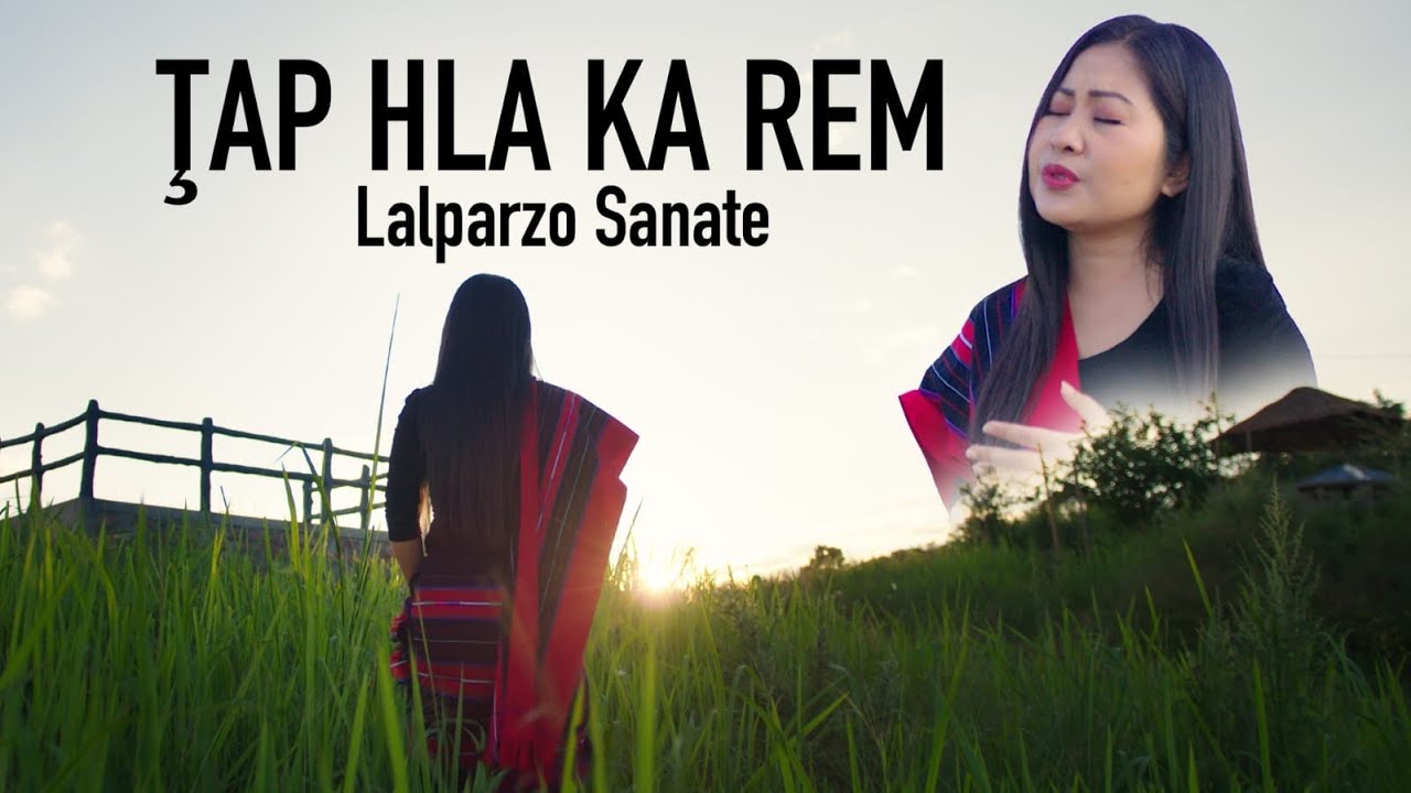 Lalparzo Sanate// ṬAP HLA KA REM(Hmar Gospel Song)