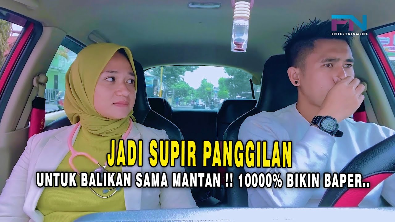 PURA-PURA JADI SUPIR UNTUK BALIKAN SAMA MANTAN, PADAHAL DIA BOS BESAR !! ENDINGNYA Bikin Baper...!!
