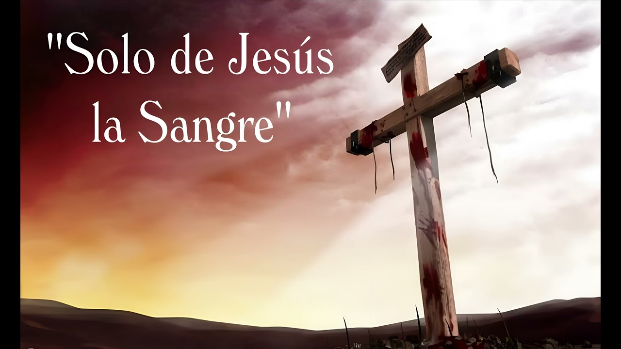 Himno: Solo De Jesús La Sangre (Nothing But The Blood Of Jesus)