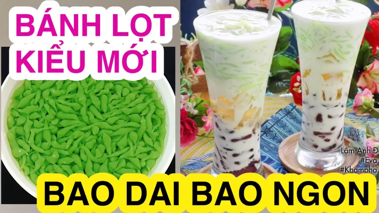 ĂN LÀ GHIỀN BÁNH LỌT KIỂU MỚI DAI HƠN MÁT & NGON HƠN NHIỀU SO VỚI KIỂU CỦ #300 #ANGIEPHAN