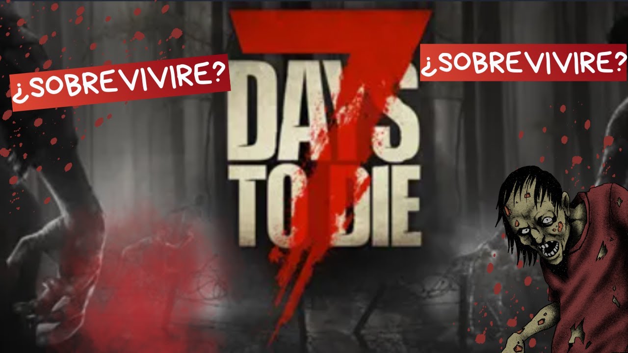 7 Days to die: Sobrevivire contra los zombis? #1