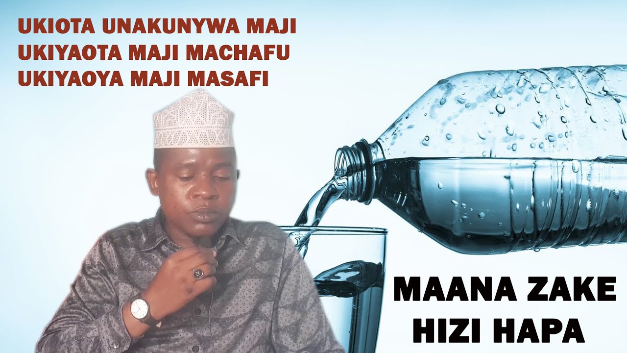 TAFSIRI ZA NDOTO ZA MAJI UKIOTA YANATIRIRIKA AU UNAKUNYWA / IMAMU PONDA