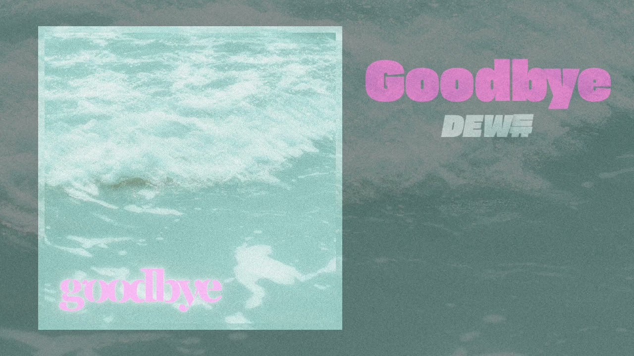 [Lyric Video] | DEW (듀) 'Goodbye' (ENG Ver.) | #DEW #goodbye #kpop  