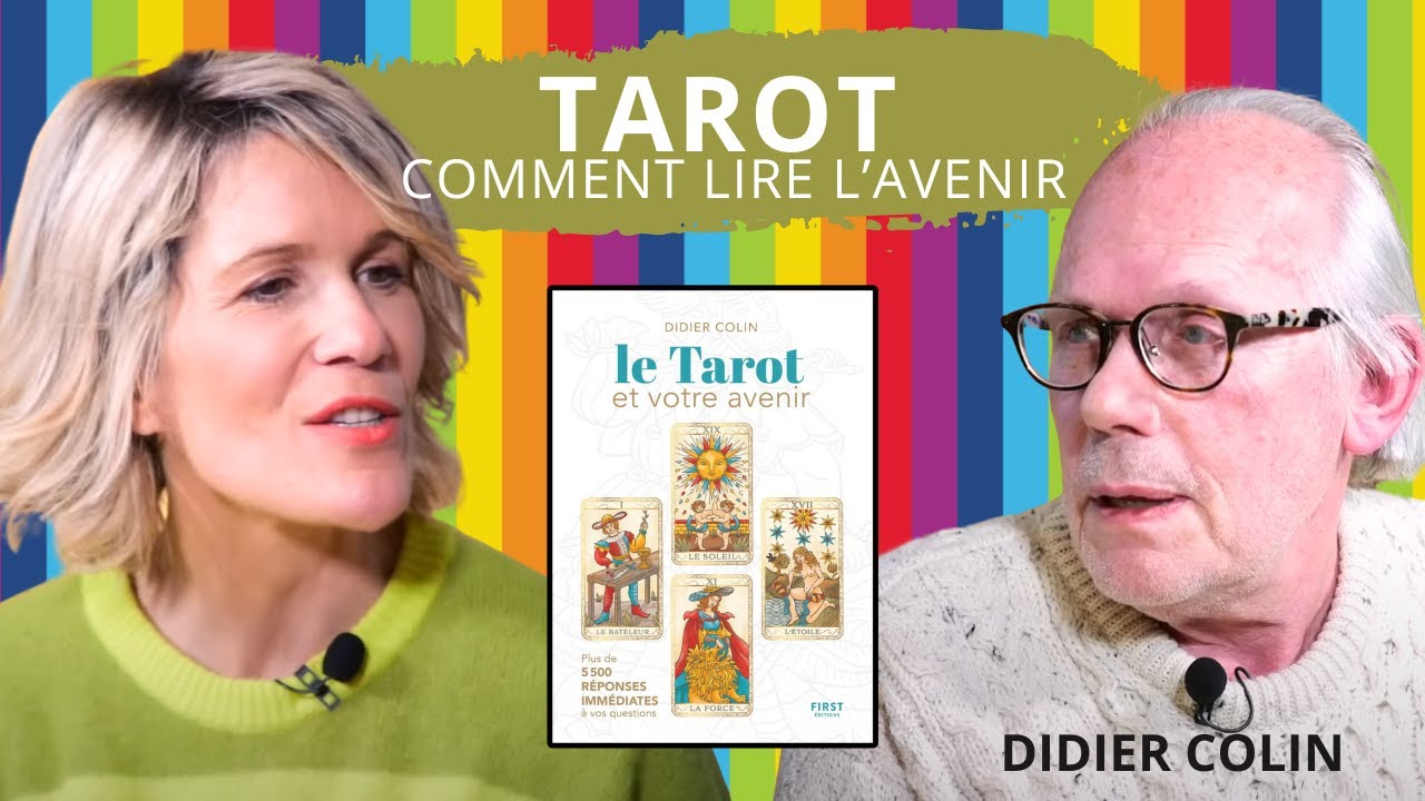 Le Tarot : Porte vers l'Inconscient et l'Avenir - Didier Colin