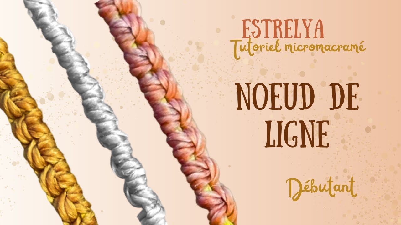 Le nœud de ligne - Tutoriel nœud de base du micromacramé.